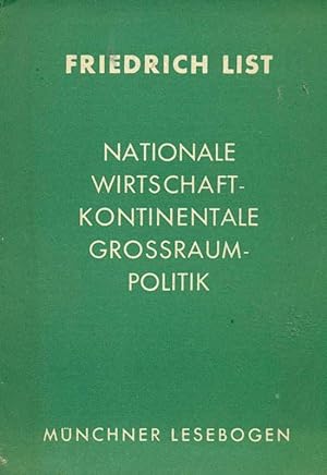 Nationale Wirtschaft - Kontinentale Grossraumpolitik. Aus der Reihe: Münchner Lesebogen. Nr. 80.