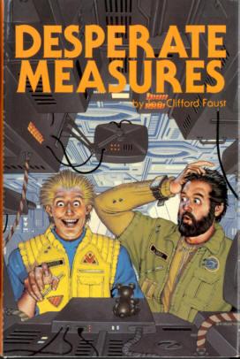 Seller image for Desperate Measures for sale by Stuart W. Wells III