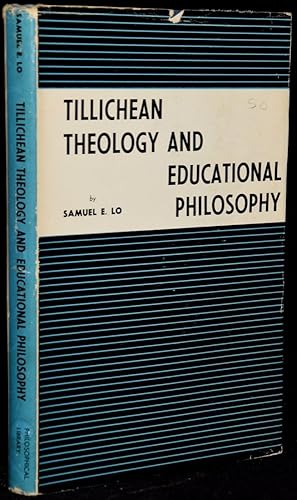 Image du vendeur pour TILLICHEAN THEOLOGY AND EDUCATIONAL PHILOSOPHY mis en vente par BLACK SWAN BOOKS, INC., ABAA, ILAB