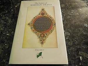 The Letters of Marsilio Ficino, Vol. 3 Being a Translation of Liber IV