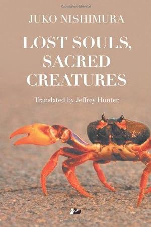 Lost Souls, Sacred Creatures