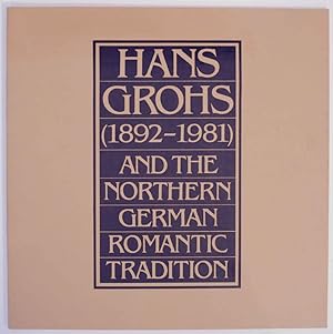 Immagine del venditore per Hans Grohs (1892-1981) And The Northern German Romantic Tradition venduto da Jeff Hirsch Books, ABAA