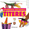 Immagine del venditore per Divirtete haciendo tteres venduto da AG Library