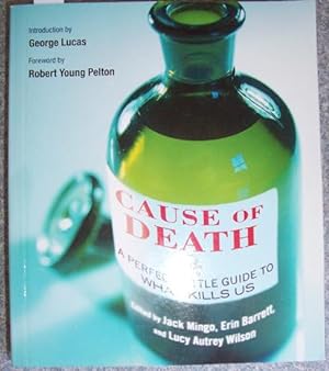 Cause of Death: A Perfect Little Guide to What Kills Us