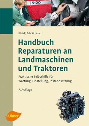 Seller image for Handbuch Reparaturen an Landmaschinen und Traktoren for sale by Rheinberg-Buch Andreas Meier eK