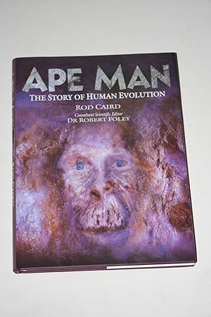 Seller image for Ape Man - The Story Of Human Evolution for sale by Bookenastics