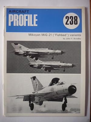 Aircraft Profile - Number 238 - Mikoyan MiG-21 ("Fishbed") variants