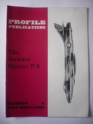 Profile Publications - Number 4 - The Hawker Hunter F.6