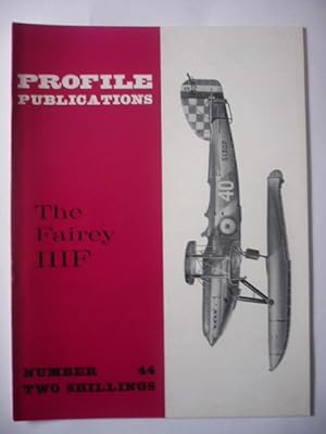 Profile Publications - Number 44 - The Fairey IIIF