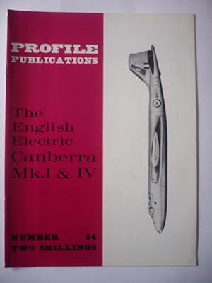 Profile Publications - Number 54 - The English Electric Canberra Mk.I & IV