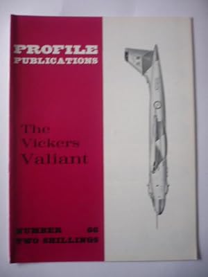 Profile Publications - Number 66 - The Vickers Valiant