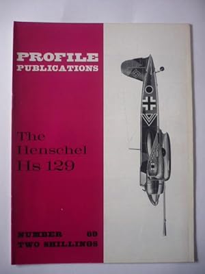 Seller image for Profile Publications - Number 69 - The Henschel Hs 129 for sale by D'un livre  l'autre