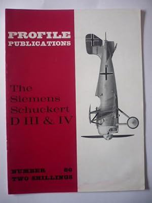 Profile Publications - Number 86 - The Siemens Schuckert D III & IV