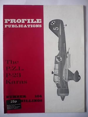 Imagen del vendedor de Profile Publications - Number 104 - The P.Z.L. P-23 Karas a la venta por D'un livre  l'autre