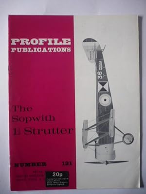 Profile Publications - Number 121 - The Sopwith 1 1/2 Strutter