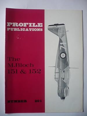 Profile Publications - Number 201 - The M.Bloch 151 & 152