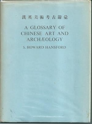 Immagine del venditore per A glossary of Chinese art and archaeology venduto da Holybourne Rare Books ABA ILAB