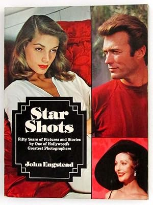 Star Shots - Fifty Years of Pictures and Stories by One of Hollywood's Greatest Photographers