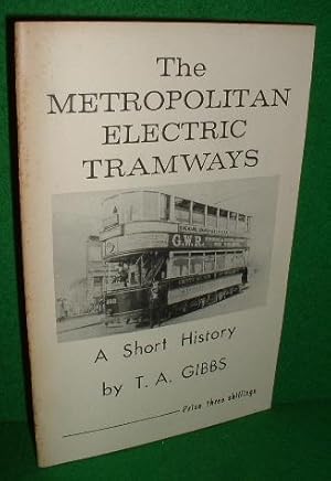 THE METROPOLITAN ELECTRIC TRAMWAYS A Short History