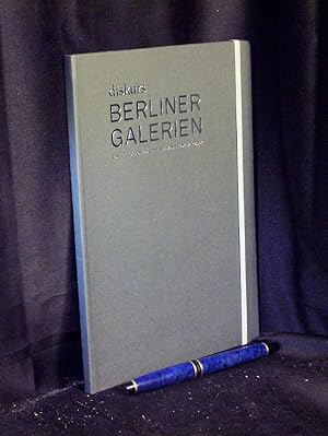 Bild des Verkufers fr diskurs Berliner Galerien - Eine Selektion prsentiert von der Weberbank - zum Verkauf von Erlbachbuch Antiquariat