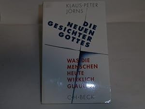 Bild des Verkufers fr Die neuen Gesichter Gottes : was die Menschen heute wirklich glauben. zum Verkauf von Der-Philo-soph