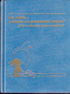 Image du vendeur pour La vida.Cmo se present aqu? por evolucin o por creacin? mis en vente par SOSTIENE PEREIRA