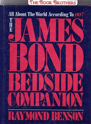 Bild des Verkufers fr The James Bond Bedside Companion: All About the World According to 007 zum Verkauf von THE BOOK BROTHERS