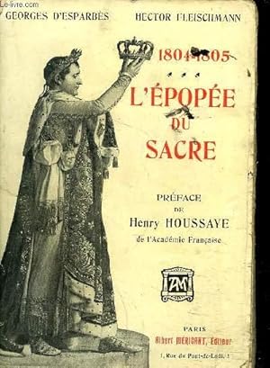 Immagine del venditore per L'EPOPEE DU SACRE 1804-1805 venduto da Le-Livre
