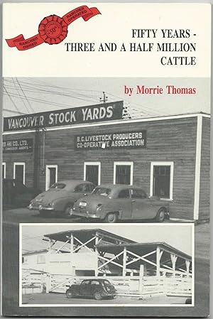 Fifty Years - Three and a Half Million Cattle (Signed)