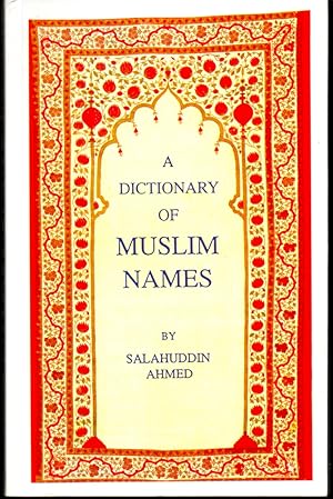 Bild des Verkufers fr The Dictionary of Muslim Names zum Verkauf von Kenneth Mallory Bookseller ABAA