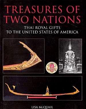 Immagine del venditore per Treasures of Two Nations: Thai Royal Gifts to the United States of America venduto da LEFT COAST BOOKS