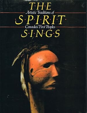 The Spirit Sings: Artistic Traditions of Canada's First Peoples