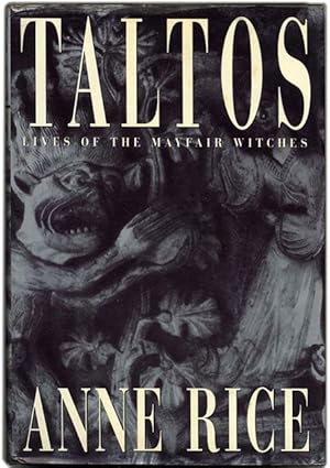 Bild des Verkufers fr Taltos: Lives of the Mayfair Witches -1st Edition/1st Printing zum Verkauf von Books Tell You Why  -  ABAA/ILAB