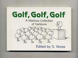Seller image for Golf, Golf, Golf: A Hilarious Collection of Cartoons for sale by Books Tell You Why  -  ABAA/ILAB