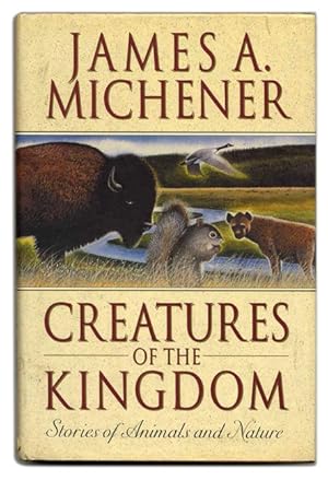 Seller image for Creatures of the Kingdom: Stories of Animals and Nature - 1st Edition/1st Printing for sale by Books Tell You Why  -  ABAA/ILAB