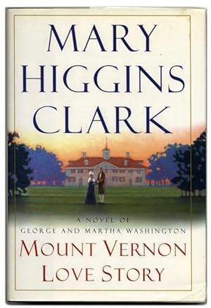 Mount Vernon Love Story: a Novel of George and Martha Washington