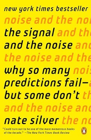 Bild des Verkufers fr The Signal and the Noise : Why So Many Predictions Fail--but Some Don't zum Verkauf von AHA-BUCH GmbH