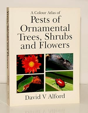 Image du vendeur pour A Colour Atlas of Pests of Ornamental Trees, Shrubs and Flowers. mis en vente par Kerr & Sons Booksellers ABA