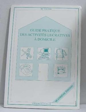 Guide pratique des activités lucratives à domicile