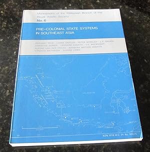 Pre-Colonial State Systems in Southeast Asia: The Malay Peninsula, Sumatra, Bali-Lombok, South Ce...