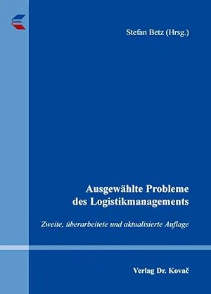 Seller image for Ausgewählte Probleme des Logistikmanagements, for sale by Verlag Dr. Kovac GmbH