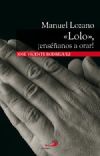 Seller image for Manuel Lozano \"Lolo\". Ensanos a orar! for sale by AG Library