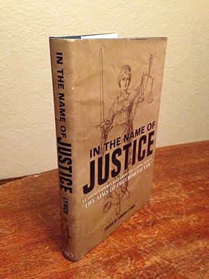 Seller image for In the Name of Justice: Leading Experts Reexamine the Classic Article: "The Aims of the Criminal Law." for sale by Chris Duggan, Bookseller
