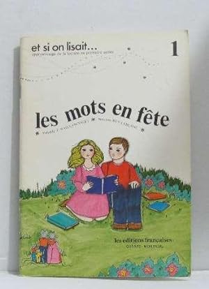 Seller image for Les mots en fte et si on lisait. I for sale by crealivres