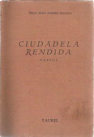 Seller image for Ciudadela rendida. Versos for sale by Black Rock Books