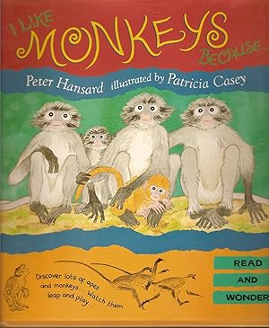 Imagen del vendedor de I Like Monkeys Because . . . (Read and Wonder Books) a la venta por Beverly Loveless