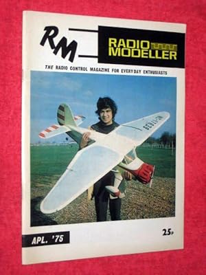 Seller image for Radio Modeller, the Radio Control Magazine for Everyday Enthusiasts. April 1975 for sale by Tony Hutchinson