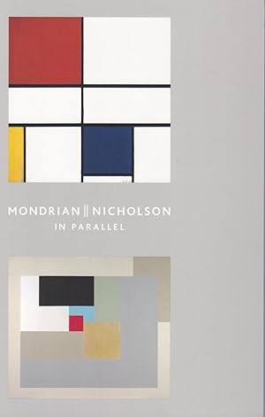 Imagen del vendedor de Mondrian / Nicholson: in Parallel a la venta por Paul Brown