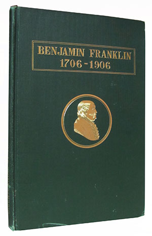 The Two-Hundredth Anniversary of the Birth of Benjamin Franklin. Celebration by the Commonwealth ...