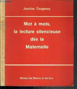 Image du vendeur pour MOT A MOTS, LA LECTURE SILENCIEUSE DES LA MATERNELLE mis en vente par Le-Livre